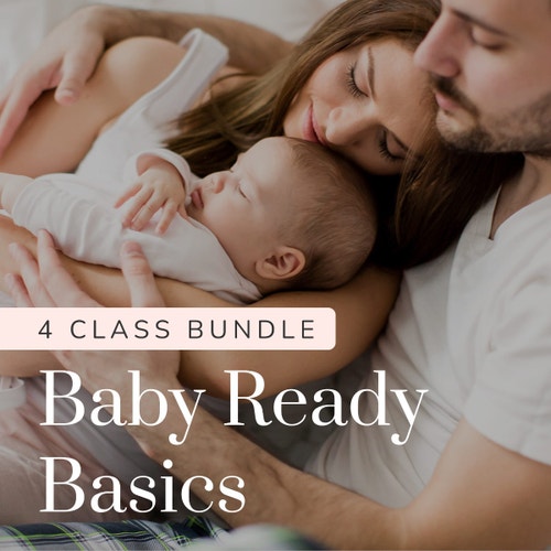 Baby Ready Basics (4 Class Bundle)