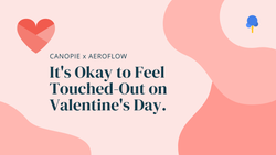 It’s Okay to Feel Touched-Out On Valentine's Day